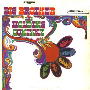 Big Brother & The Holding Company - 1967 Big Brother & The Holding Company - 1967